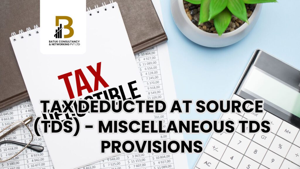 Tax Deducted At Source Tds Miscellaneous Tds Provisions