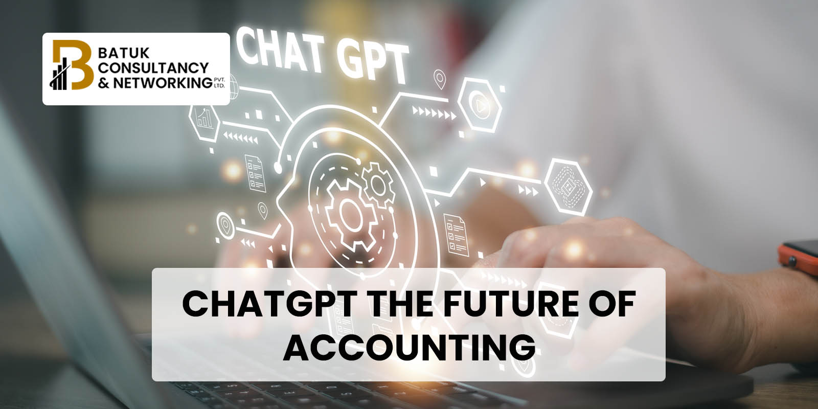 CHATGPT THE FUTURE OF ACCOUNTING