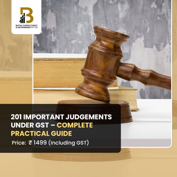201 IMPORTANT JUDGEMENTS UNDER GST – COMPLETE PRACTICAL GUIDE - Image 1