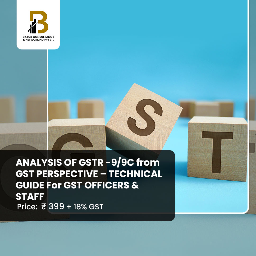 ANALYSIS OF GSTR -9/9C From GST PERSPECTIVE – TECHNICAL GUIDE For GST ...