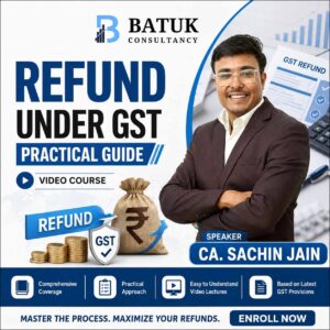 Refund Under GST – Practical Guide – Video course