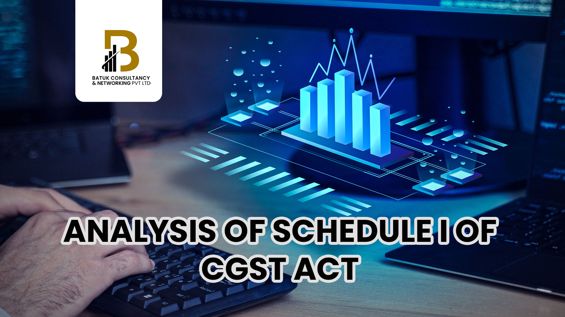 Analysis of Schedule I of CGST Act