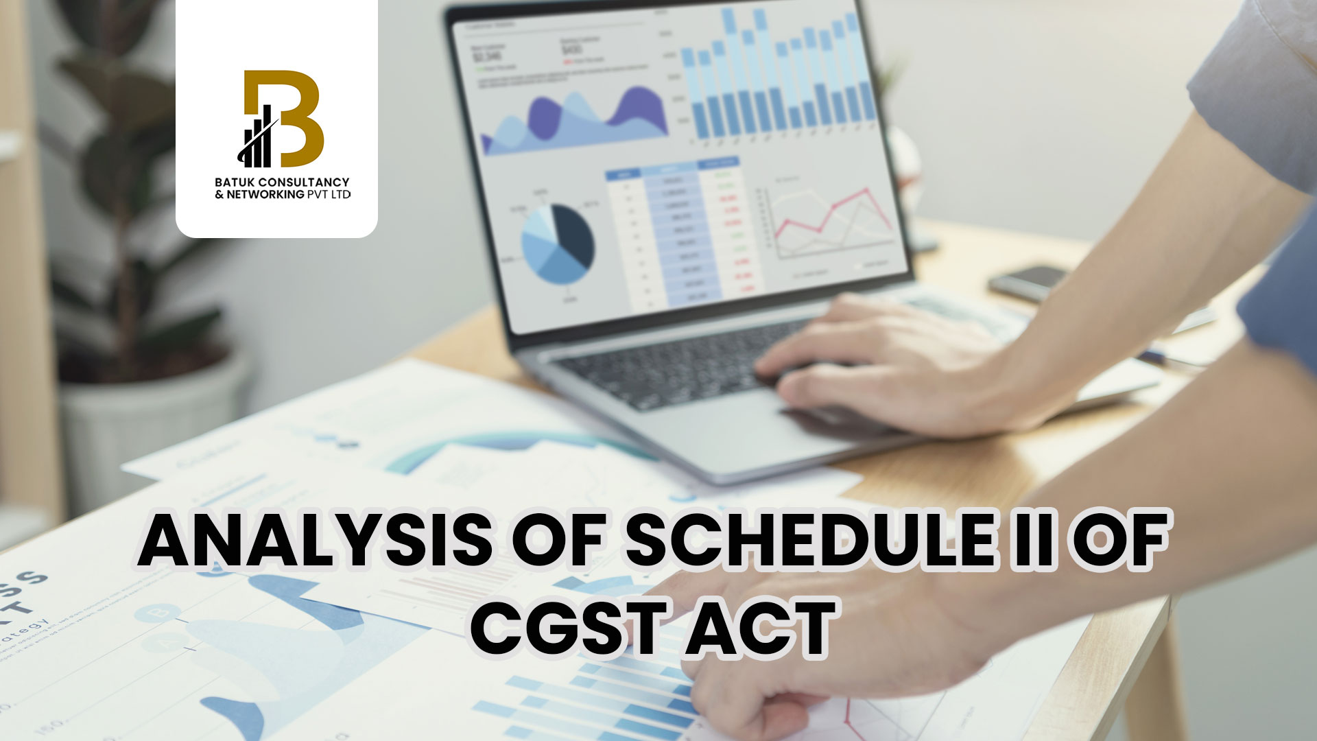 Analysis of Schedule II of CGST Act