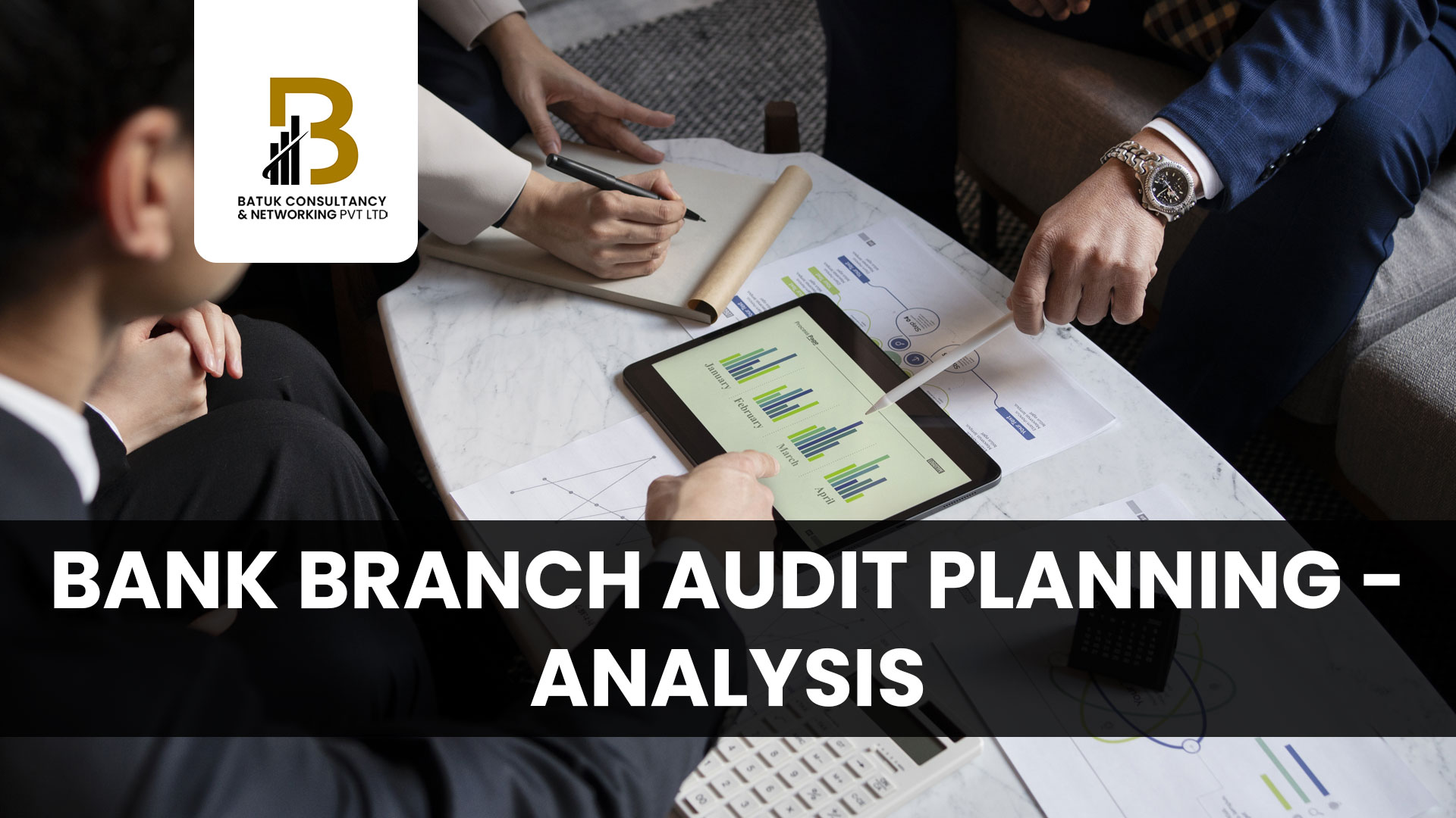 BANK BRANCH AUDIT PLANNING - Analysis