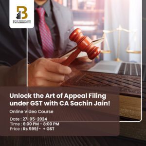 Unlock-the-Art-of-Appeal-Filing-under-GST-with-CA-Sachin-Jain