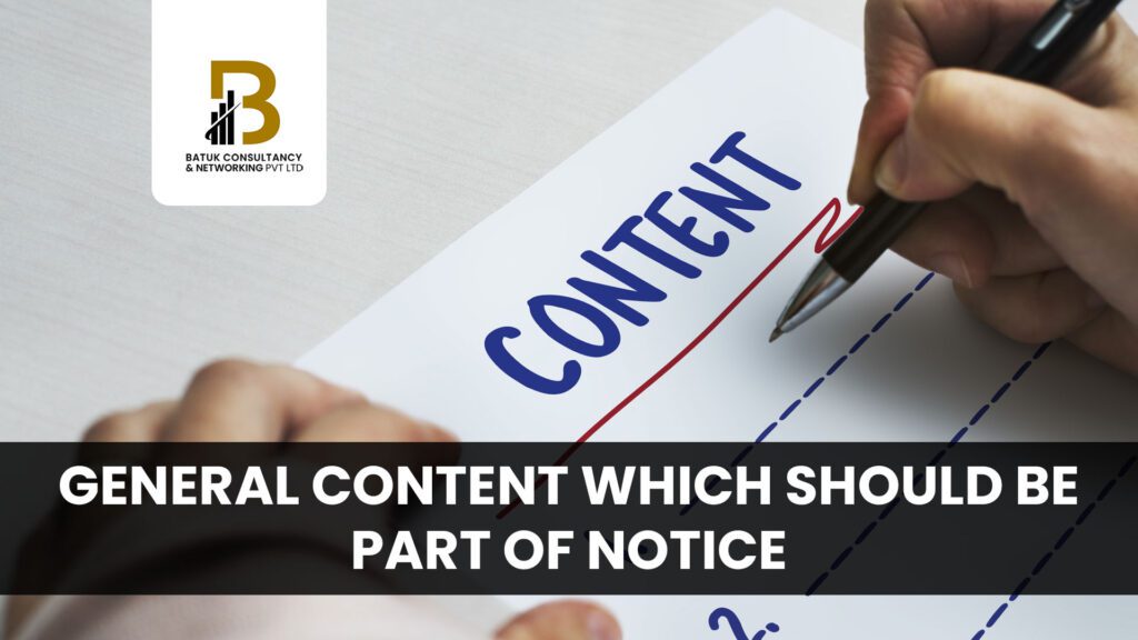 GENERAL CONTENT WHICH SHOULD BE PART OF NOTICE