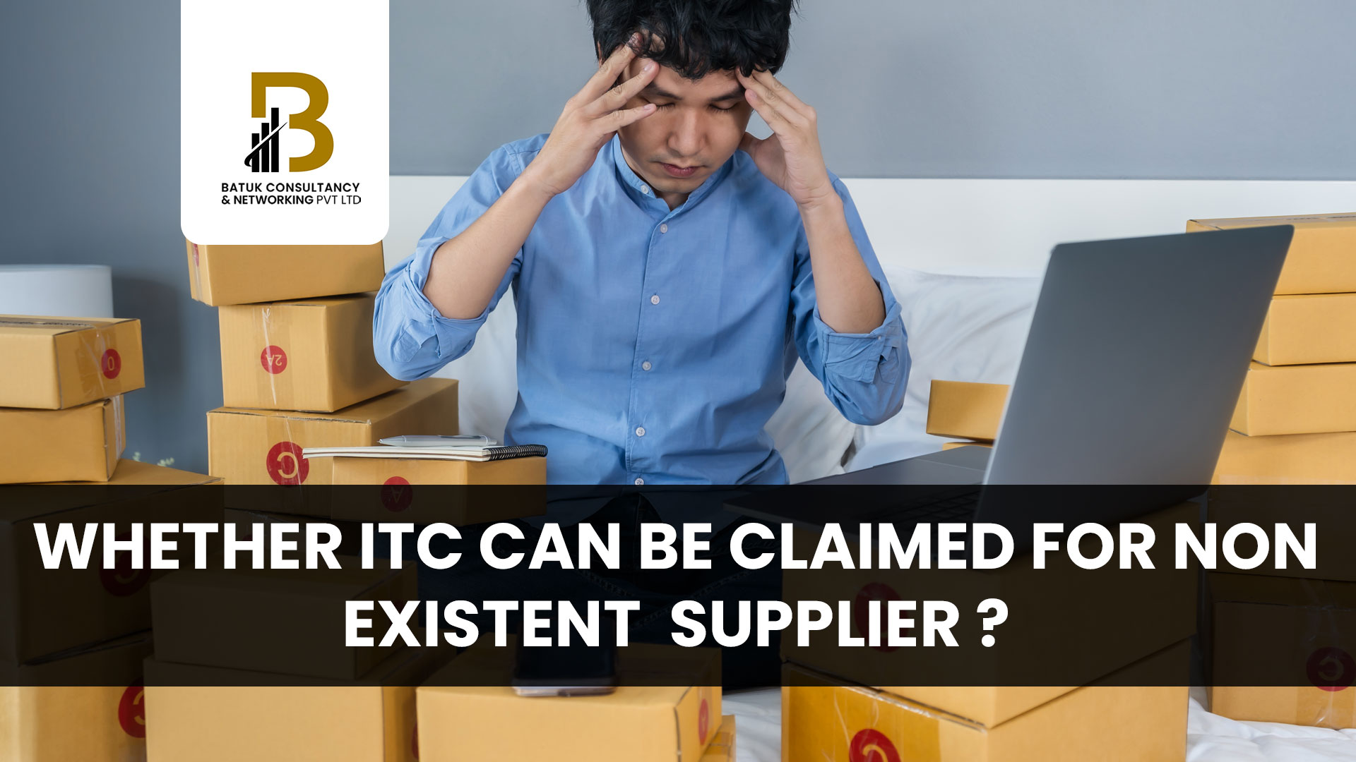 Whether ITC can be claimed for non existent Supplier
