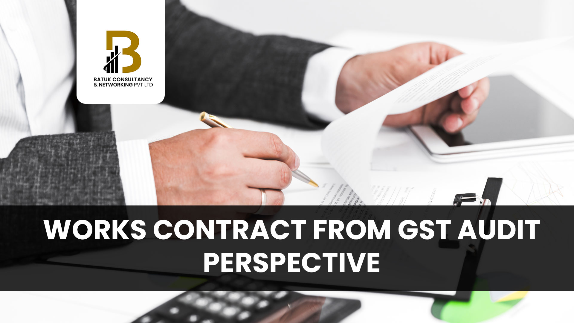 Works Contract From GST Audit Perspective