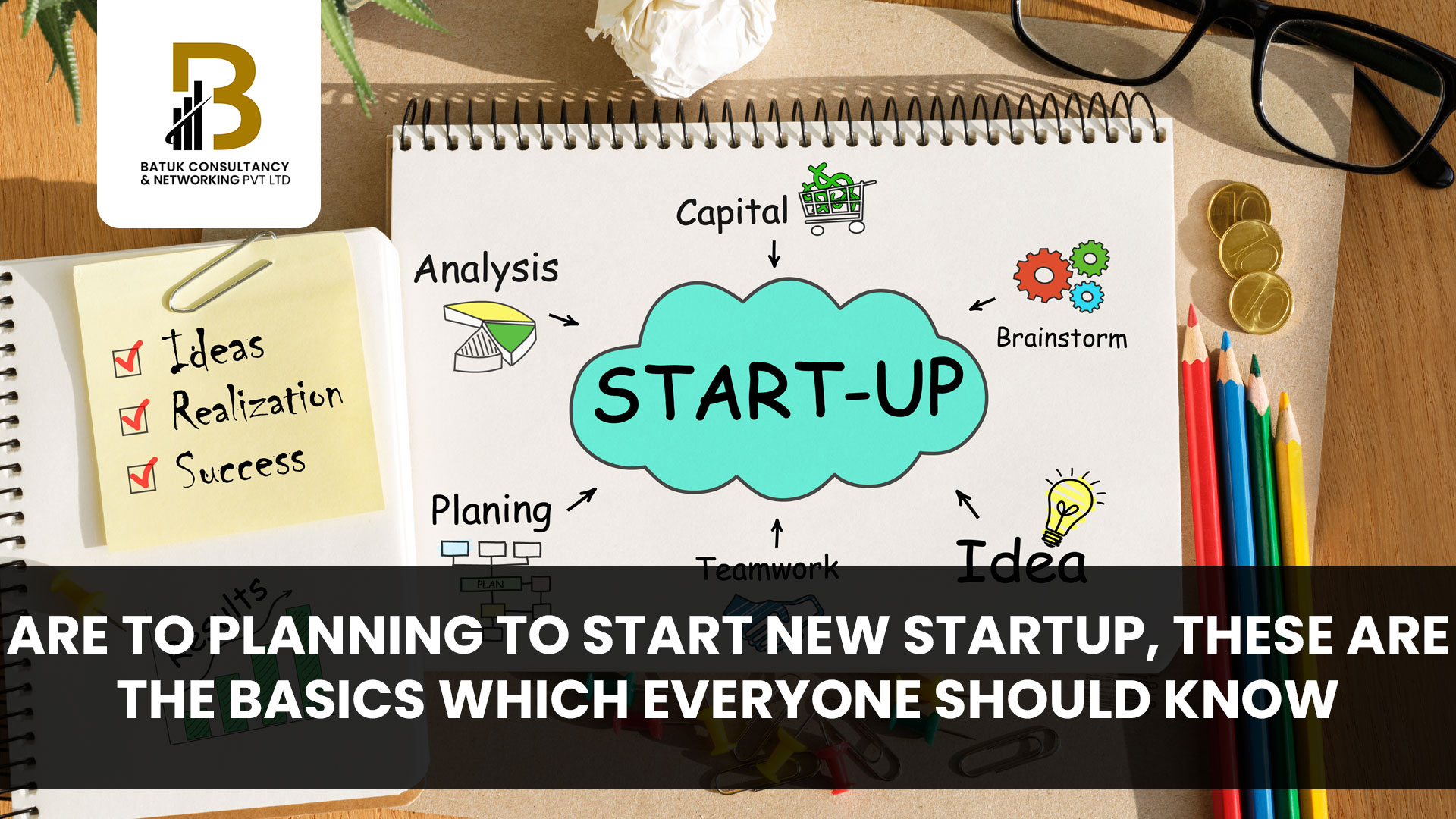 Are to Planning to Start new Startup, these are the basics which everyone should know