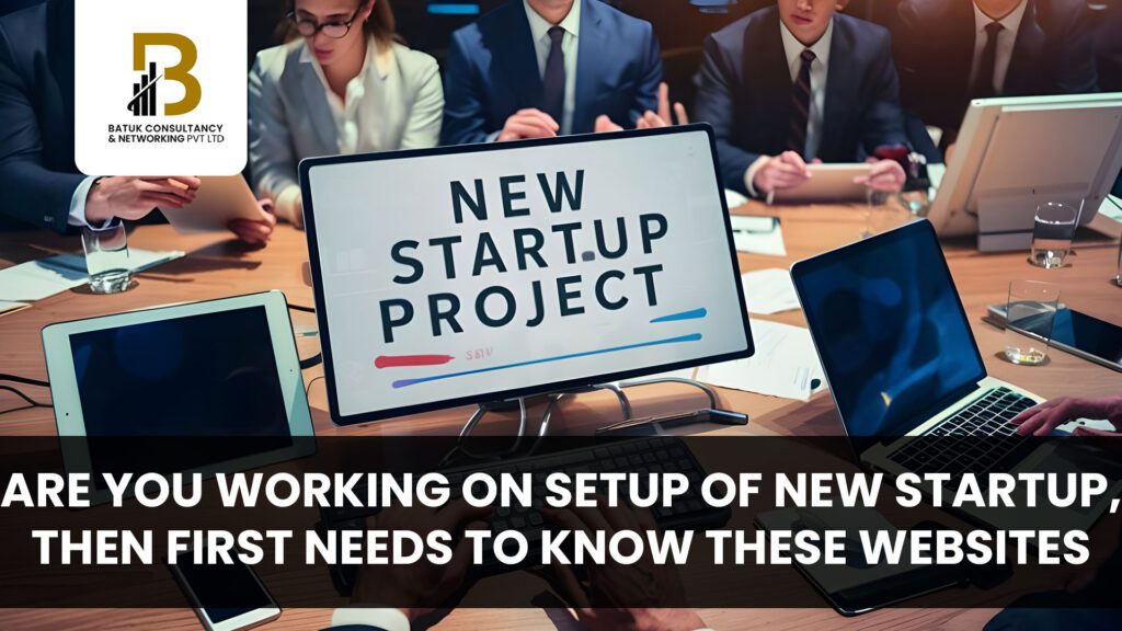 Are you Working on Setup of New Startup, Then first needs to know these websites
