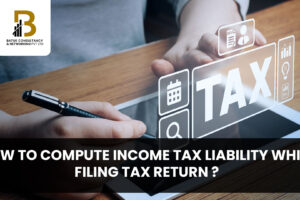 How to Compute Income tax liability while filing tax Return
