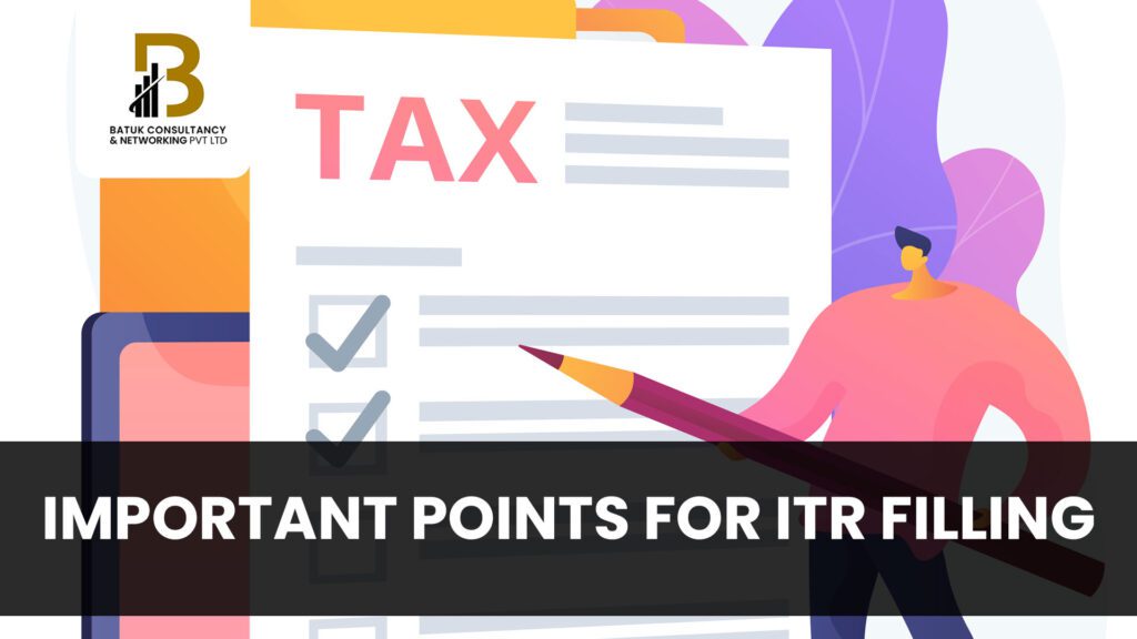 IMPORTANT POINTS FOR ITR FILLING