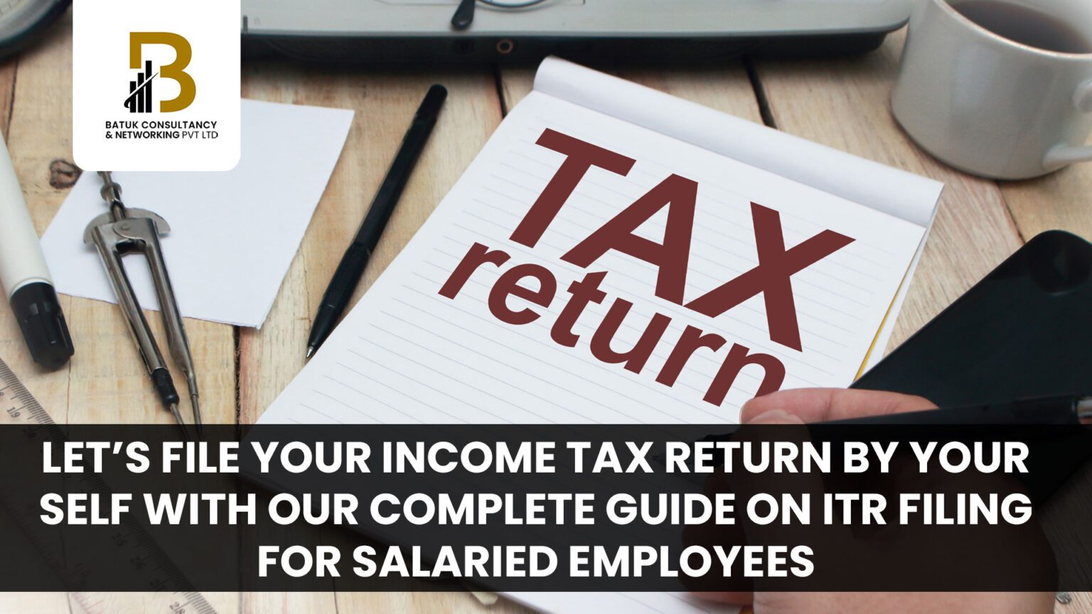 Let’s File your Income tax Return by Your self with our complete guide ...