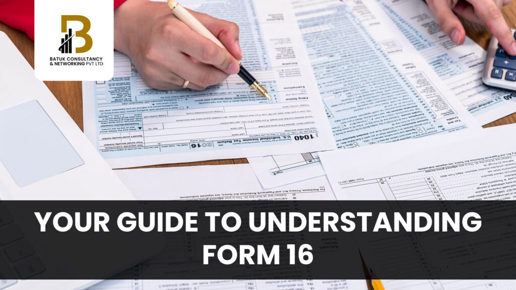 Your Guide to Understanding Form 16