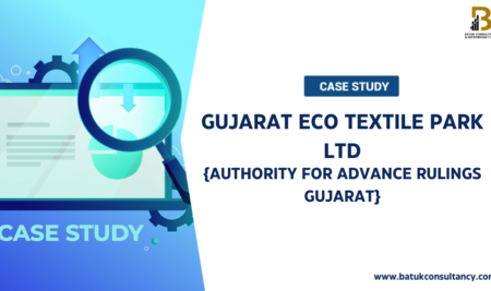 Gujarat Eco Textile Park Ltd {AUTHORITY FOR ADVANCE RULINGS GUJARAT}