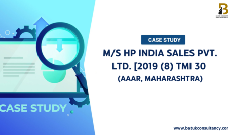 M/S HP INDIA SALES PVT. LTD. [2019 (8) TMI 30 (AAAR, MAHARASHTRA)]