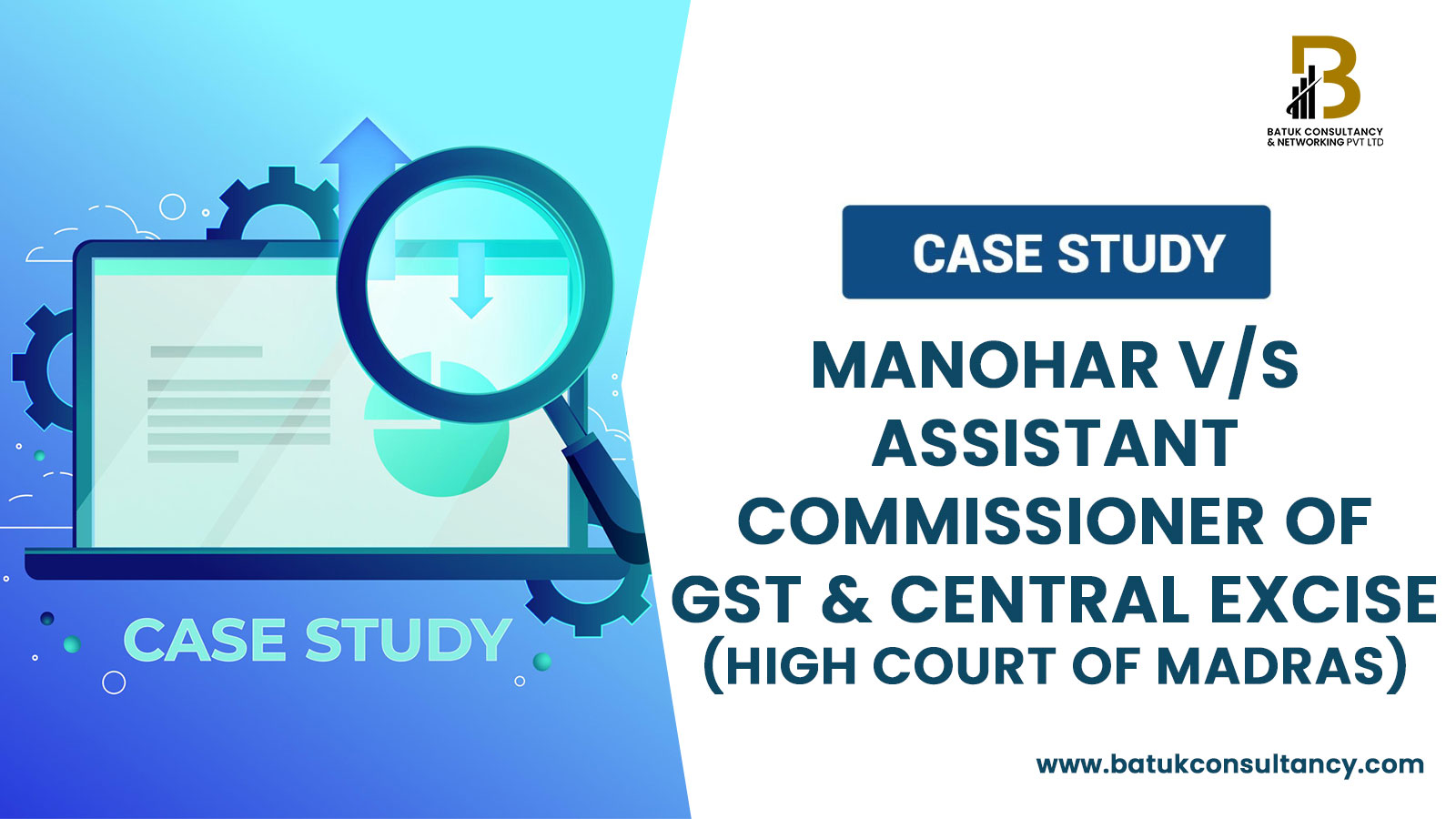 Manohar V/S Assistant Commissioner of GST & Central Excise (HIGH COURT OF MADRAS)