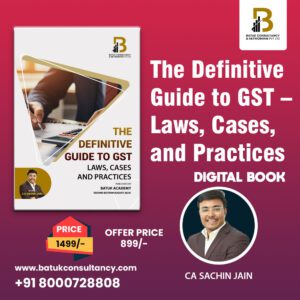 The Definitive Guide to GST – Laws, Cases, and Practices