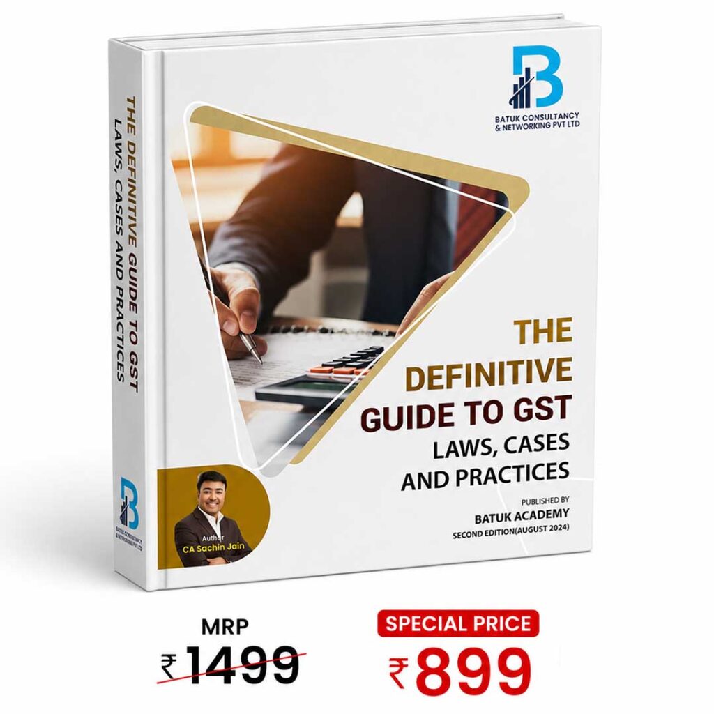 The Definitive Guide to GST – Laws, Cases, and Practices