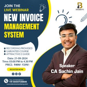 Join the Live Webinar on the New Invoice Management System by CA Sachin Jain!