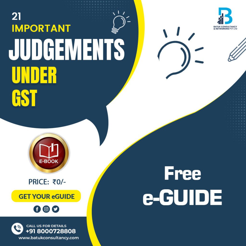 21 IMPORTANT JUDGEMENTS UNDER GST