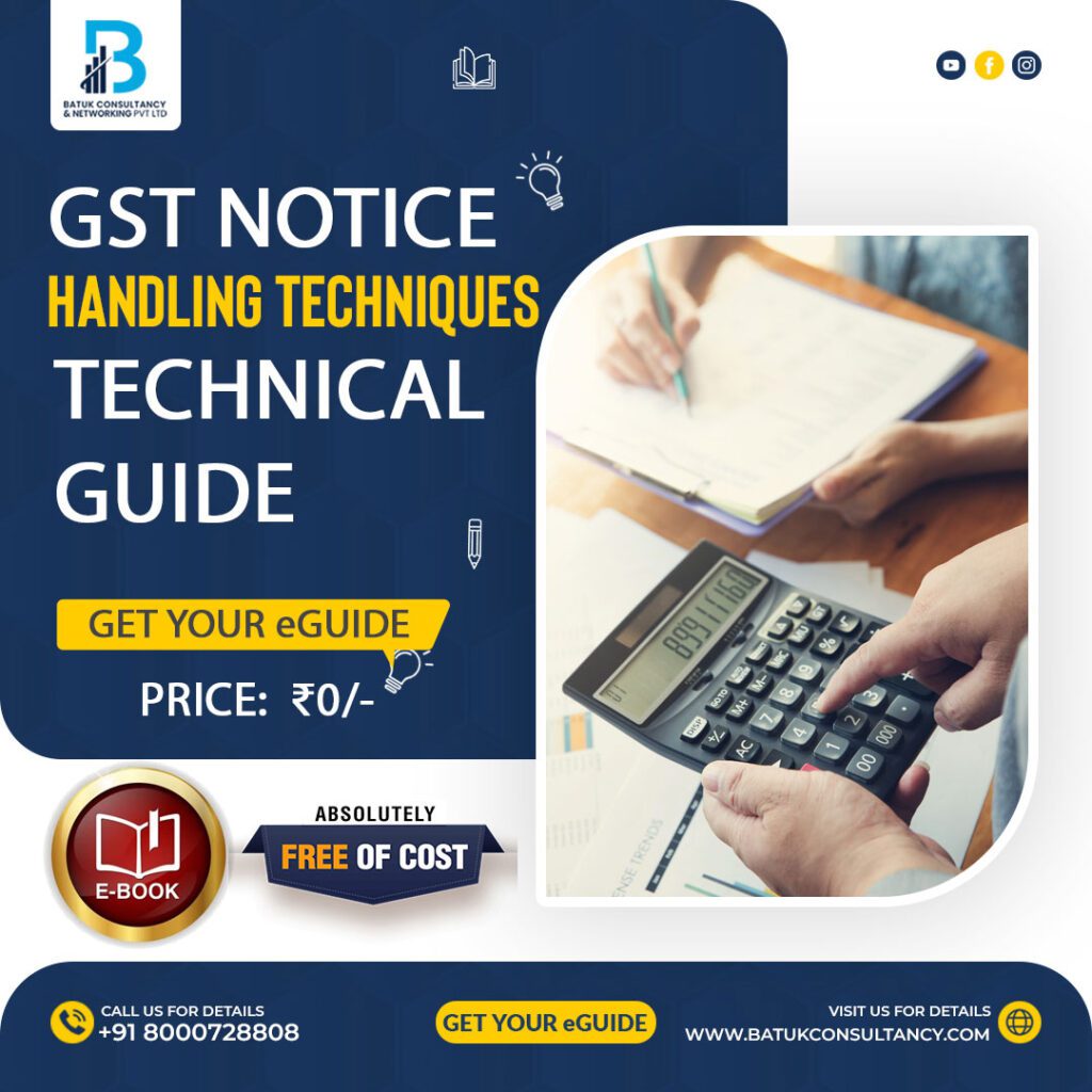 GST NOTICE HANDLING TECHNIQUES – TECHNNIQAL GUIDE