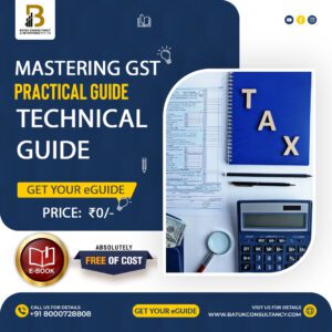 MASTERING GST PRACTICAL GUIDE - TECHNICAL GUIDE