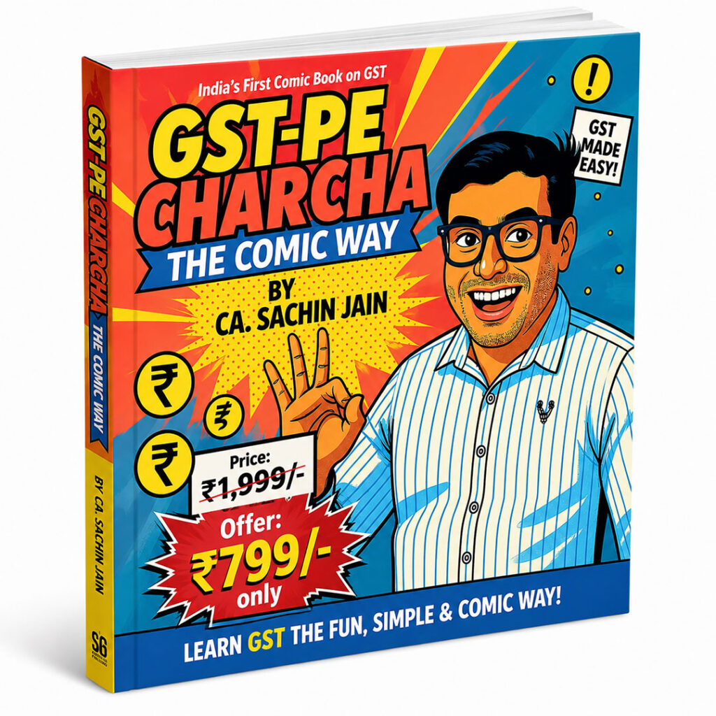 India’s First Comic Book on GST – “GST Pe Charcha – The Comic Way” By CA Sachin Jain