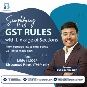Simplifying GST Rules with Linkage of Sections By CA Sachin Jain