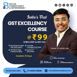 India’s First GST Excellency Course - Entire CGST & IGST Act