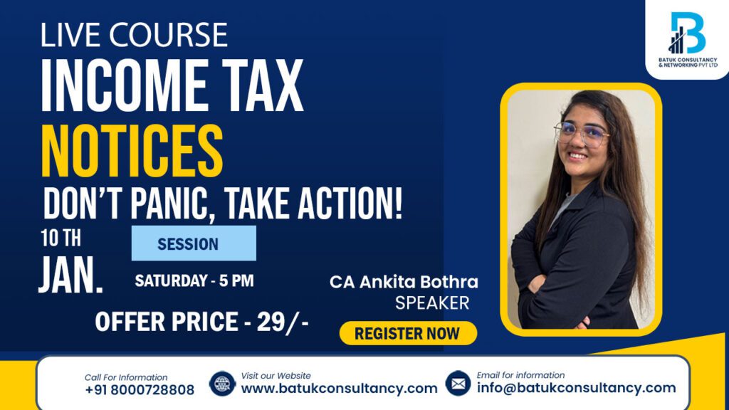 Live Course – Income Tax Notices: Don’t Panic, Take Action!