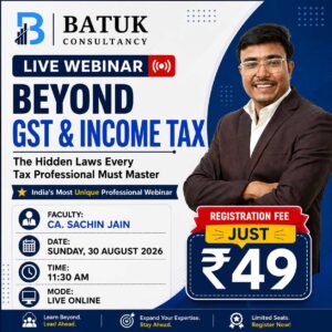LIVE WEBINAR – BEYOND GST & INCOME TAX