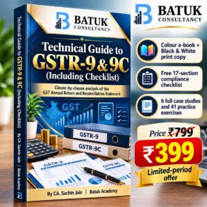 Technical Guide to GSTR-9 & 9C (Including Checklist) Clause-by-clause analysis of the GST Annual Return and Reconciliation Statement